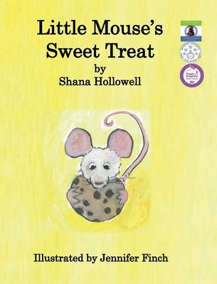 Little Mouse's Sweet Treat by Hollowell, Shana