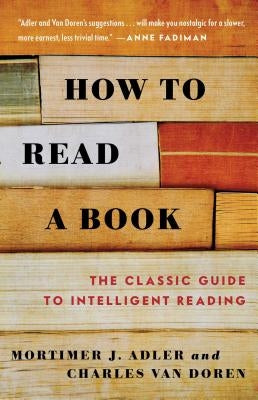 How to Read a Book by Adler, Mortimer J.