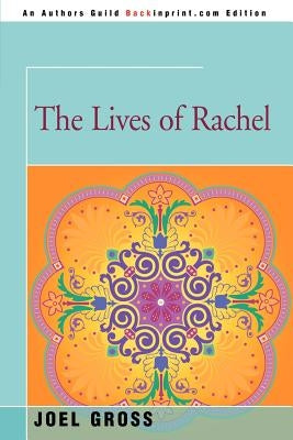 The Lives of Rachel by Gross, Joel