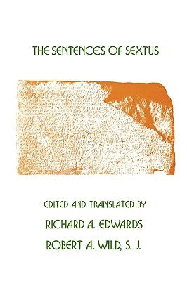 The Sentences of Sextus by Edwards, Richard A.