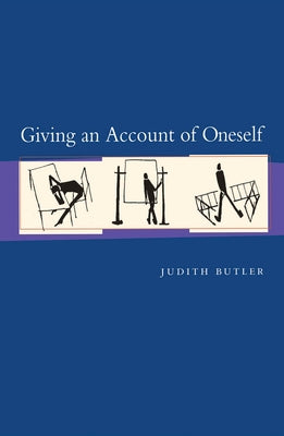 Giving an Account of Oneself by Butler, Judith