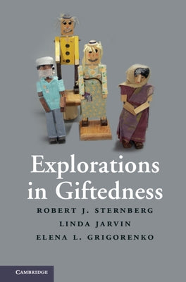 Explorations in Giftedness by Sternberg, Robert J.