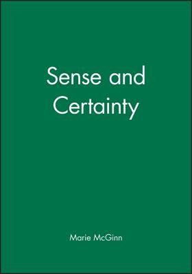 Sense and Certainty PT by McGinn