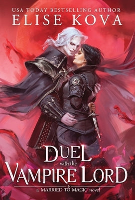 A Duel with the Vampire Lord by Kova, Elise