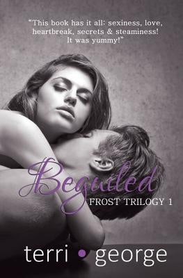 Beguiled: Frost Trilogy 1 by George, Terri