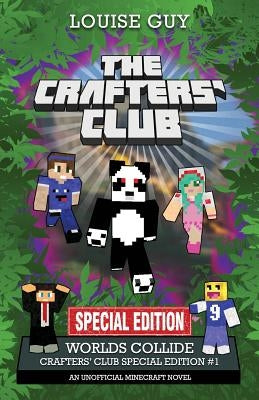 Worlds Collide: Crafters' Club Special Edition #1 by Guy, Louise