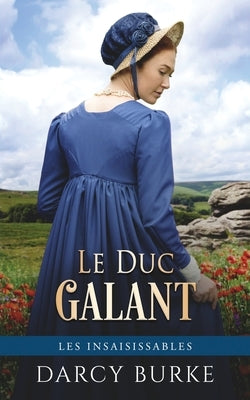 Le Duc Galant by Burke, Darcy