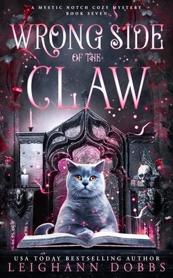 Wrong Side of the Claw by Dobbs, Leighann