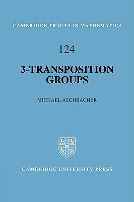 3-Transposition Groups by Aschbacher, Michael