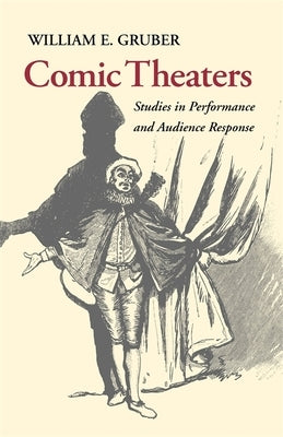 Comic Theaters by Gruber, William E.