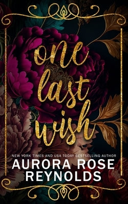 One Last Wish by Reynolds, Aurora Rose