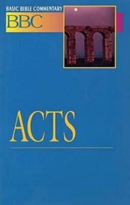 Basic Bible Commentary Acts by Sargent, James E.