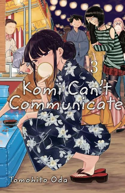 Komi Can't Communicate, Vol. 3: Volume 3 by Oda, Tomohito