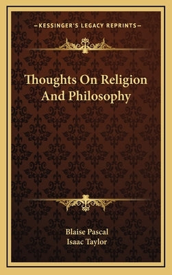Thoughts on Religion and Philosophy by Pascal, Blaise