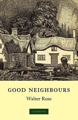Good Neighbours by Rose, W.