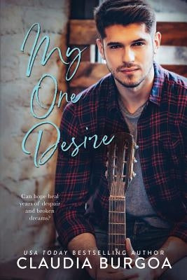 My One Desire by Burgoa, Claudia