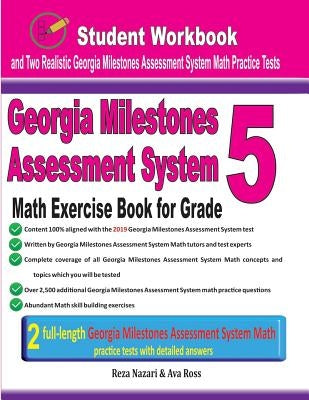 Georgia Milestones Assessment System Math Exercise Book for Grade 5: Student Workbook and Two Realistic Gmas Math Tests by Ross, Ava