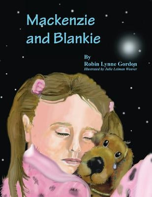 MacKenzie and Blankie by Robin, Lynne Gordon