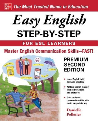 Easy English Step-By-Step for ESL Learners, Second Edition by Pelletier, Danielle
