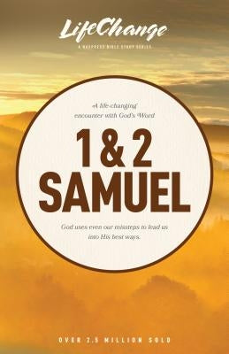 1 & 2 Samuel by The Navigators