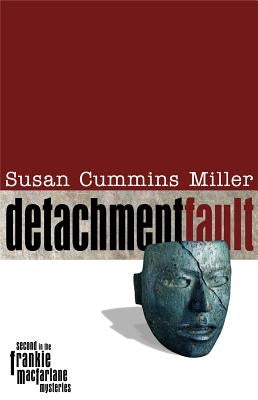 Detachment Fault by Miller, Susan Cummins
