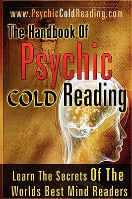 The Handbook Of Psychic Cold Reading by Jones, Dantalion