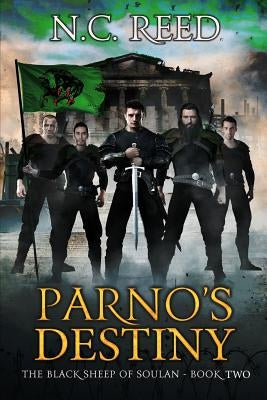 Parno's Destiny: The Black Sheep of Soulan: Book 2 by Reed, N. C.