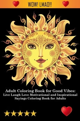 Adult Coloring Book for Good Vibes by Adult Coloring Books