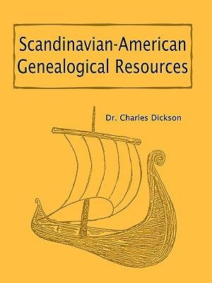 Scandinavian-American Genealogical Resources by Dickson