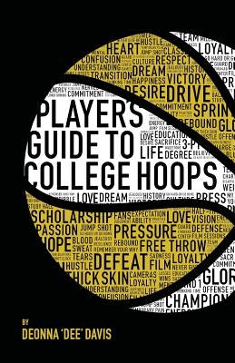 Player's Guide To College Hoops by Davis, Deonna