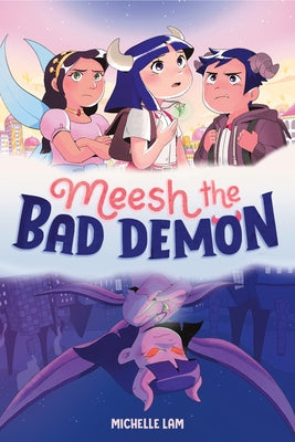 Meesh the Bad Demon #1 by Lam, Michelle