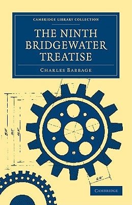 The Ninth Bridgewater Treatise by Babbage, Charles