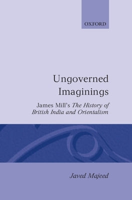 Ungoverned Imaginings by Majeed, Javed