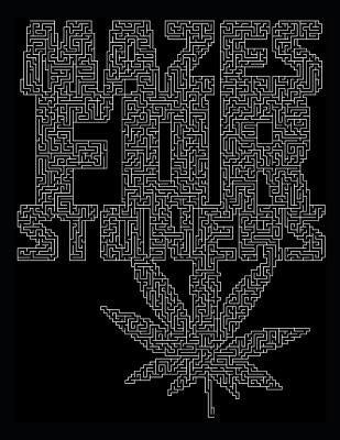 Mazes for Stoners by Weaver, Carver