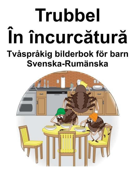 Svenska-Rumänska Trubbel/În încurcătură Tvåspråkig bilderbok för barn by Carlson, Suzanne