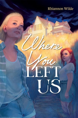 Where You Left Us by Wilde, Rhiannon