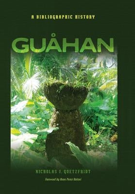 Guahan by Goetzfridt, Nicholas J.