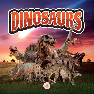 The World of Dinosaurs for Kids: Learn about prehistoric animals that lived during the Triassic, Jurassic, and Cretaceous periods by John, Samuel