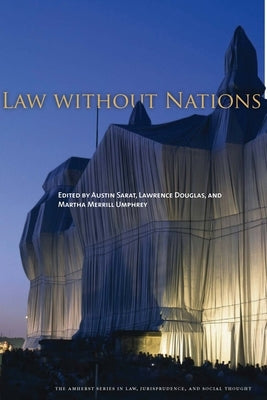 Law Without Nations by Sarat, Austin