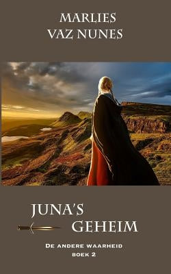 Juna's geheim by Vaz Nunes, Marlies
