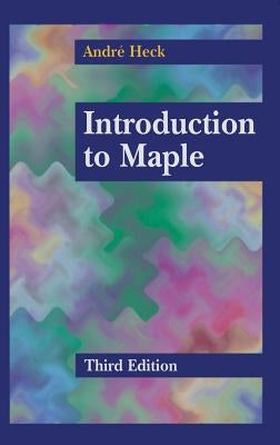 Introduction to Maple by Heck, Andre