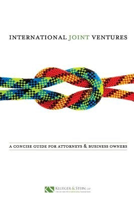 International Joint Ventures: A Concise Guide for Attorneys and Business Owners by Stein, Jacob