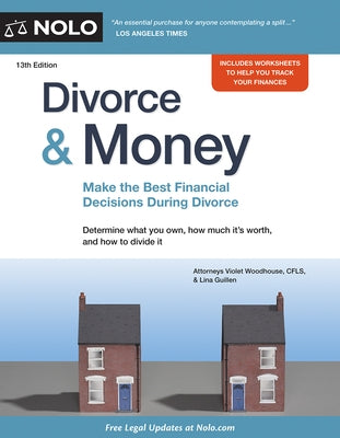 Divorce & Money: Make the Best Financial Decisions During Divorce by Woodhouse