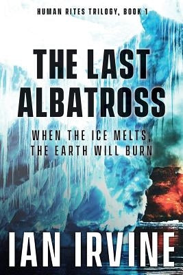 The Last Albatross by Irvine, Ian