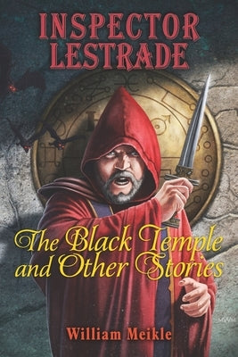 Inspector Lestrade: The Black Temple and Other Stories by Morey, Joe