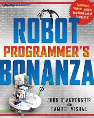 Robot Programmer's Bonanza by Blankenship, John