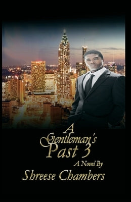 A Gentleman's Past 3 by Chambers, Shreese