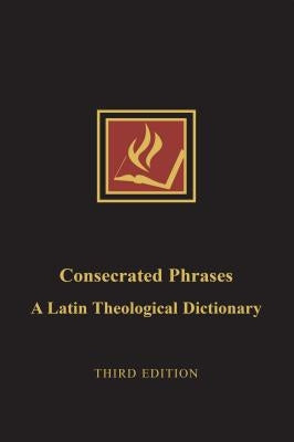 Consecrated Phrases by Bretzke, James T.