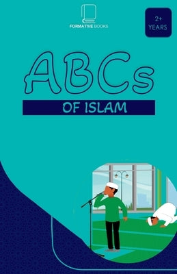ABCs Of Islam: Book for Muslim Children. by Barrow, Ibrahim N.