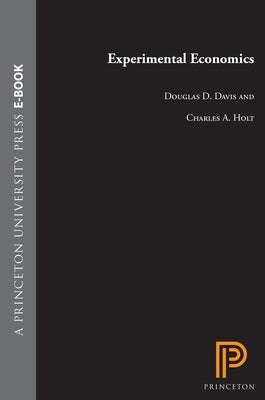 Experimental Economics by Davis, Douglas D.